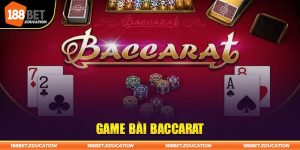 Luật Chơi Baccarat Và Bật Mí Bí Quyết Cược Bất Bại