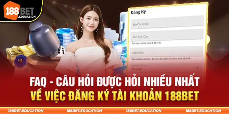 188BET trả lời các thắc mắc khi các bạn đăng ký tài khoản