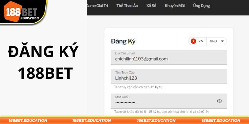 Những vấn đề bạn mới cần quan tâm để đăng ký 188BET thành công 