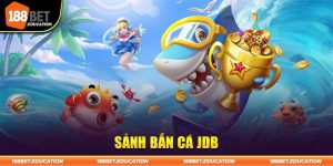 Bắn Cá JDB - Sảnh Game Trả Thưởng Hấp Dẫn Hàng Đầu 2024