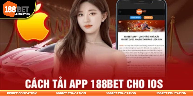 Các bước tải app 188BET về IOS