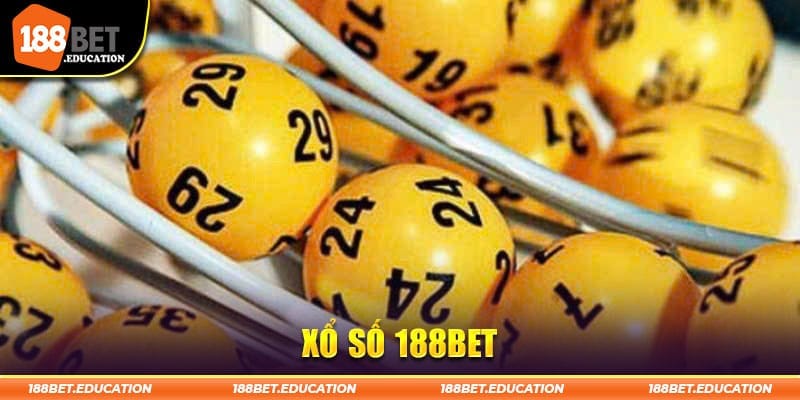 Xổ Số 188BET - Nơi Đem Tới Cơ Hội Kiếm Tiền Đỉnh Cao